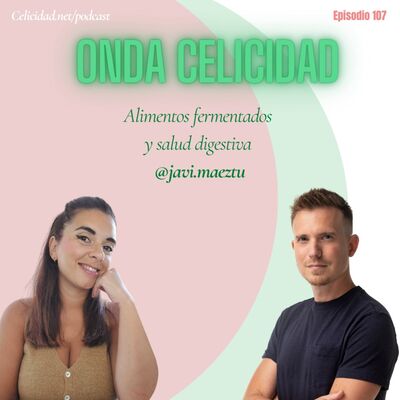  OC107- Alimentos fermentados y salud digestiva, con Javi Maeztu 
