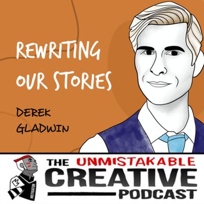 Listener Favorites: Derek Gladwin | Rewriting Our Stories