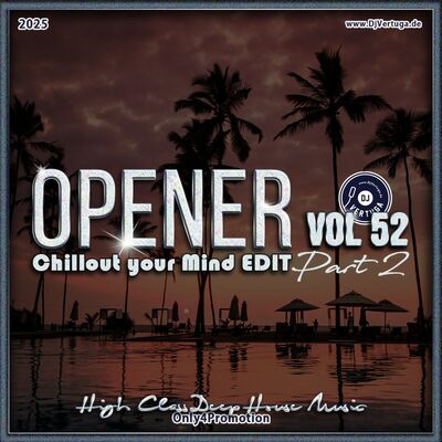 Dj Vertuga - Opener 52 (Chillout Time Part 2)
