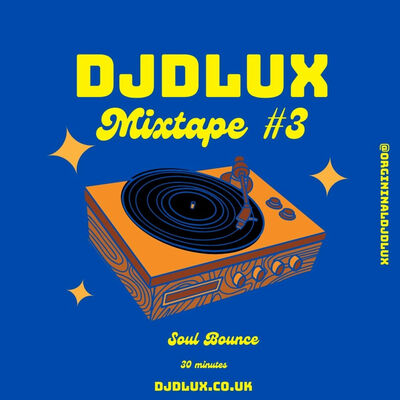 DJ Dlux Mixtape #3 - Soul Bounce