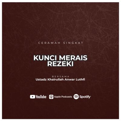 Ceramah Singkat : Kunci Merais Rezeki