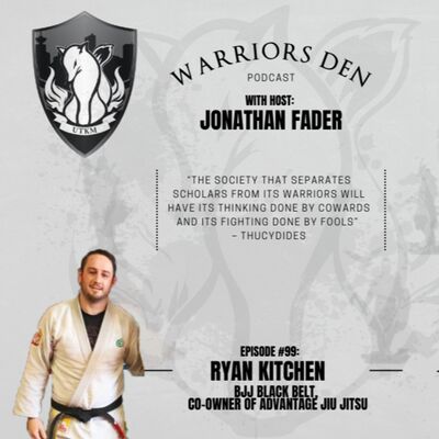 Episode 99 - Ryan Kitchen BJJ Black Belt and Co-Owner of Advantage Jiu Jitsu in Richmond, BC