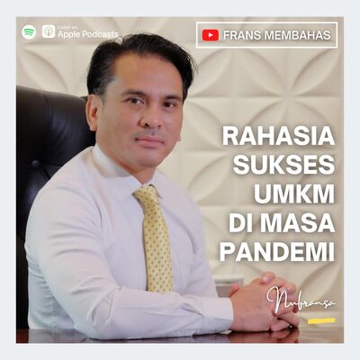 #13: RAHASIA SUKSES UMKM DI MASA PANDEMI