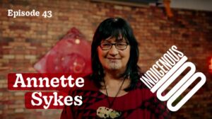 Episode 43 – ANNETTE SYKES