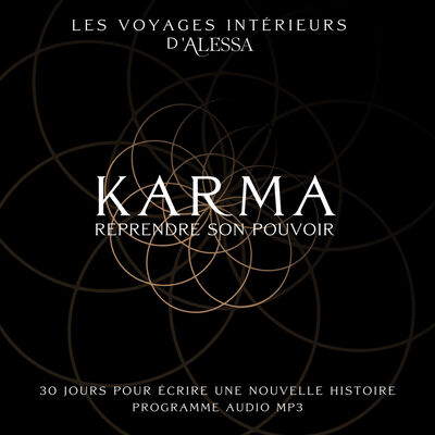 30 jours pour changer ton histoire et te libérer du karma – Programme audio pratique 🎧