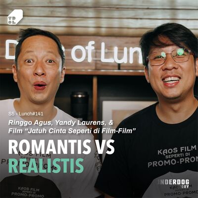 Lunch #141 - Pilih Love Bombing atau True Love with Ringgo Agus & Yandy Laurens (JCSDFF)
