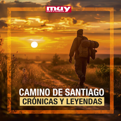 Misterios y leyendas del camino - Ep.4 (El Camino de Santiago)