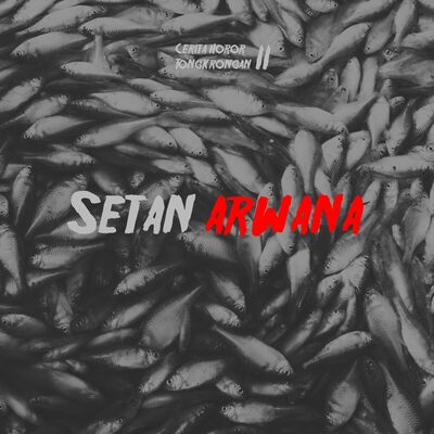 Eps 26² - Setan Arwana