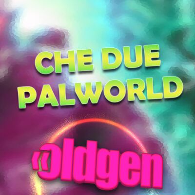 Old Gen PODCAST #67 - Che due Palworld