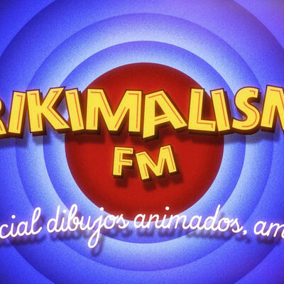 FRIKIMALISMO FM - ESPECIAL "LOS DIBUJOS ANIMADOS DE NUESTRA INFANCIA"