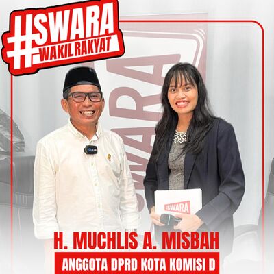 Swara Wakil Rakyat: H. Muchlis A. Misbah