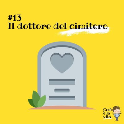 13 - Il dottore del cimitero