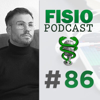 #86 Dolor Pediátrico y Fisioterapia, con Guillermo Ceniza (2/2)