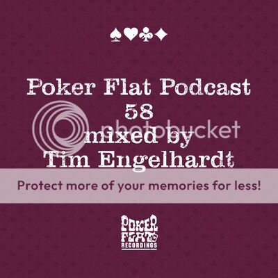 Poker Flat Podcast 58 Mixed by Tim Engelhardt