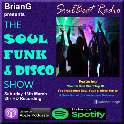 Episode 18: The Soul, Funk & Disco Show - 13-Mar-21