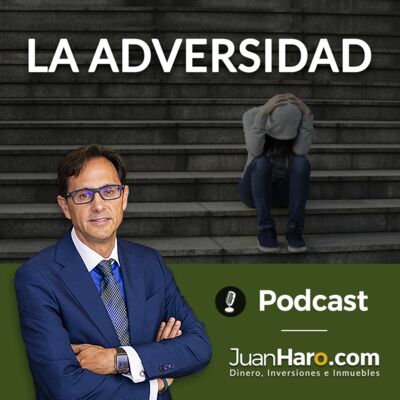 Episode 687: Episodio 686 -  La adversidad por Juan Haro
