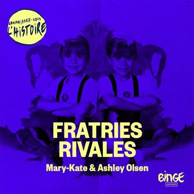 Fratries rivales | Les sœurs Olsen