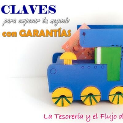 2. Claves para empezar tu negocio con garantías. La tesorería y el flujo de caja