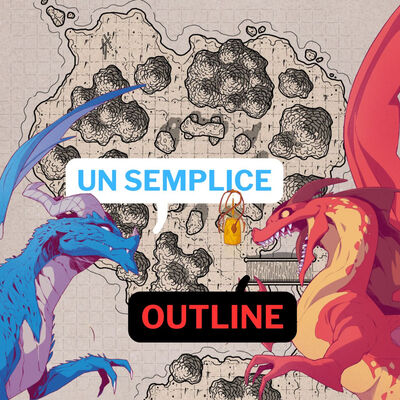 Un trucco per la vostra campagna di D&D | Outline?