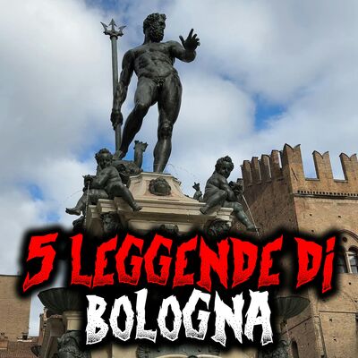5 leggende di Bologna