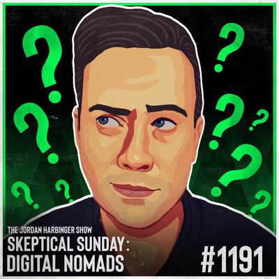 1191: Digital Nomads | Skeptical Sunday