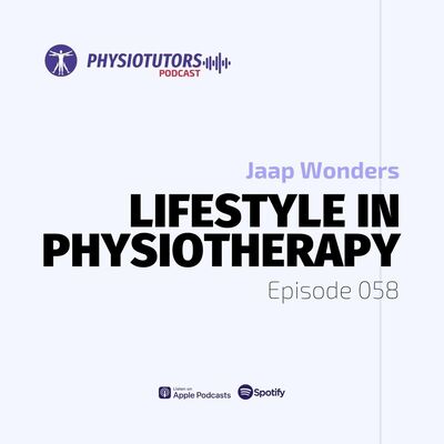 Ep. 058 | Beyond the Clinic: Harnessing Lifestyle for Physiotherapy Success | Jaap Wonders