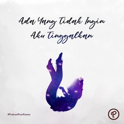 107. Ada Yang Tidak Ingin Aku Tinggalkan