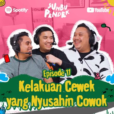 Eps 11: Cewek Makan Gak Abis itu Pick Me!