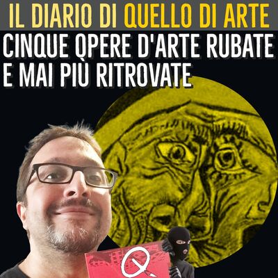 Diario 46 - Cinque opere d'arte rubate e mai più ritrovate