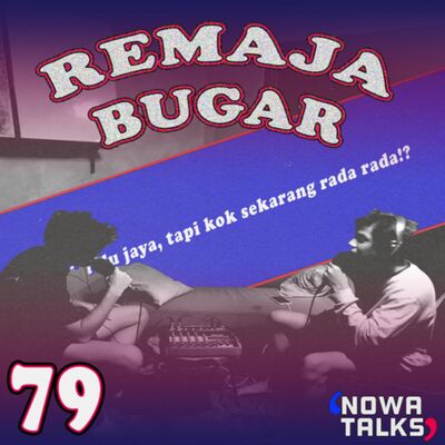 S2 Eps.79 (Remaja Bugar) Dahulu jaya tapi kok sekarang rada rada?
