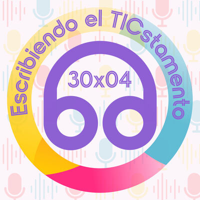 30x04 Escribiendo el TICstamento