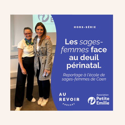 Les sages-femmes face au deuil périnatal : reportage à l'école de sages-femmes de Caen (en partenariat avec l'association Petite Emilie)