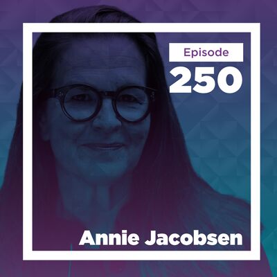 Annie Jacobsen on Nuclear War, Intelligence Operations, and Conspiracy Realities