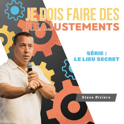 Je dois faire des réajustements !