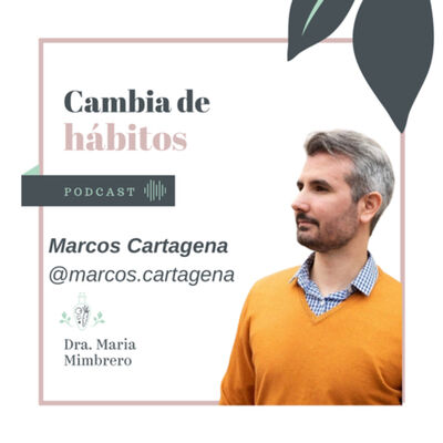 16. Los secretos del pueblo más longevo del mundo con Marcos Cartagena.