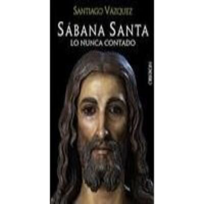 RUMBO INFINITO 06-06-2014 Sábana Santa; lo nunca contado. Con Santiago Vázquez.