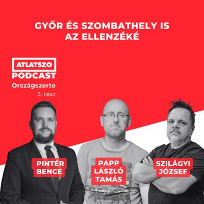 Mi történik az ellenzéki vezetésű Győrben és Szombathelyen? – Országszerte Podcast