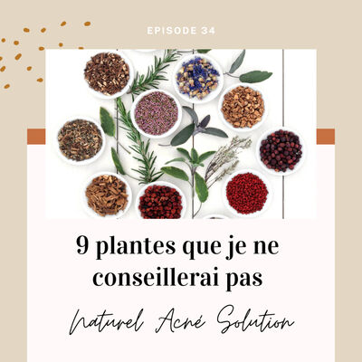 Episode 34 - 9 plantes que je ne conseillerai pas