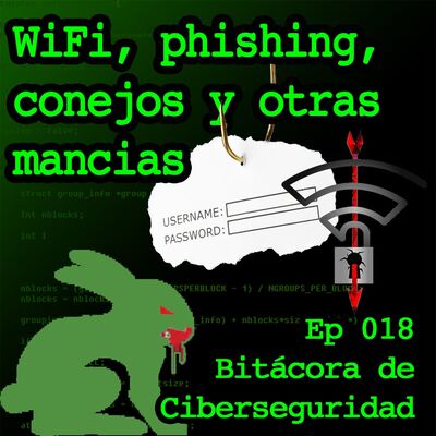 WiFi, phishing, conejos y otras mancias