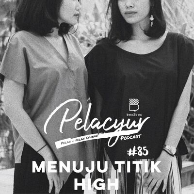 85. Menuju Titik High