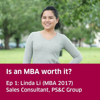 Is an MBA worth it? Ep 1: Linda Li