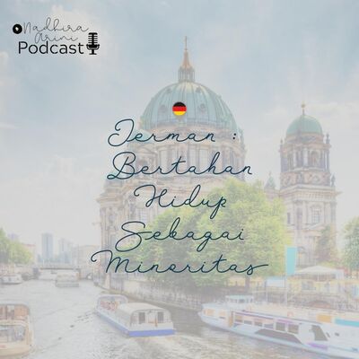 Jerman : Hidup Sebagai Minoritas (Part 2)