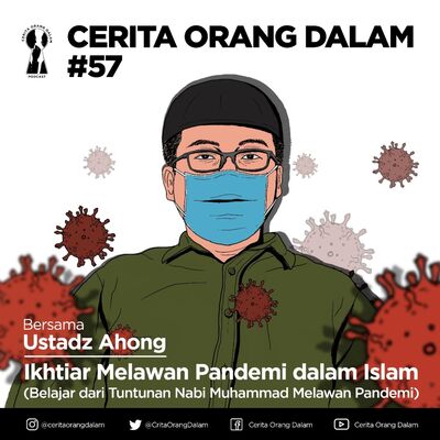 Cerita Orang Dalam #57 : Ikhtiar Melawan Pandemi dalam Islam 