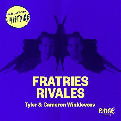 Fratries rivales | Les frères Winklevoss