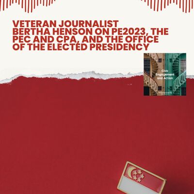 Veteran journalist Bertha Henson on PE2023, the PEC and CPA, and the office of the elected presidency