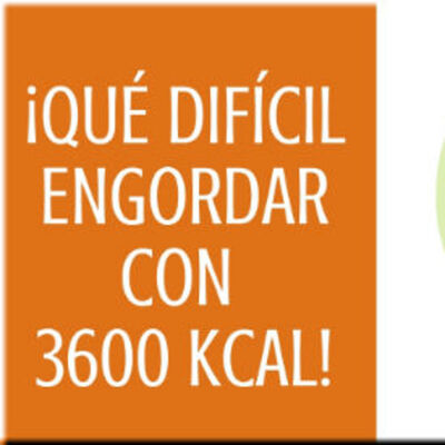 #61 ¡Qué difícil es engordar con 3600 Kcal!