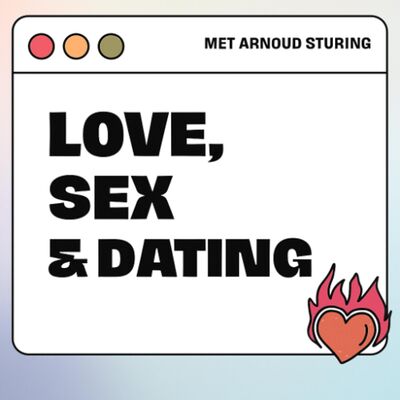 Arnoud Sturing | Love, sex & dating | 18-05-2025