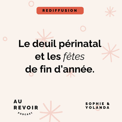 Deuil périnatal et fêtes de fin d'année (REDIFF)