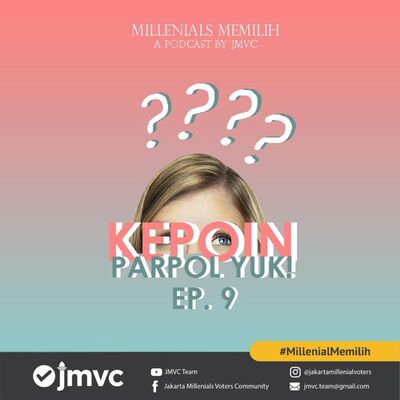 Ep.9 - Kepoin Parpol Yuk!