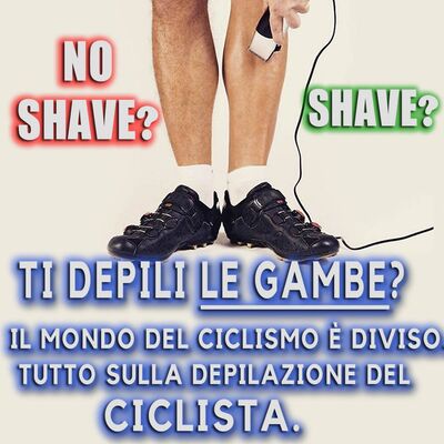 Depilare le gambe del Ciclista. È meglio o peggio? Facciamo chiarezza.